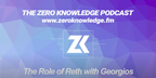 The Role of Reth with Georgios - ZK Podcast