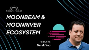 Derek Yoo: Exploring the Moonbeam and Moonriver Ecosystem, the Role of EVM in Multi-Chain, and Use-Cases of Application-Specific Blockchains