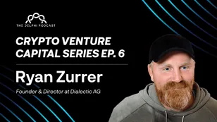 Crypto Venture Capital Series Ep. 6: Ryan Zurrer of Dialectic AG