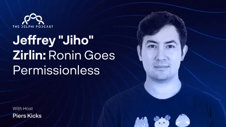 Jeffrey "Jiho" Zirlin: Ronin Goes Permissionless