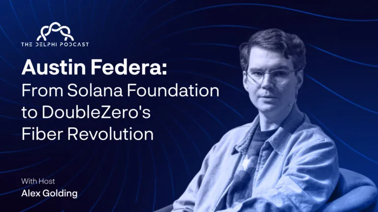 Austin Federa: From Solana Foundation to Double Zero's Fiber Revolution